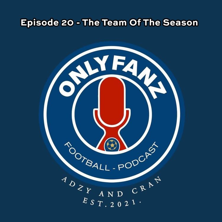 cover art for S3 Episode 20 - The Team Of The Season