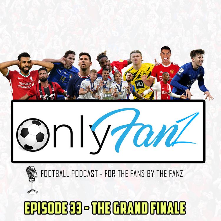 cover art for Episode 33 - THE GRAND FINALE