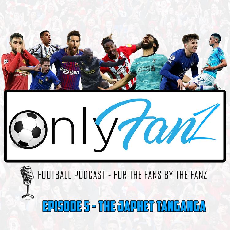 cover art for Episode 5 - The Japhet Tanganga