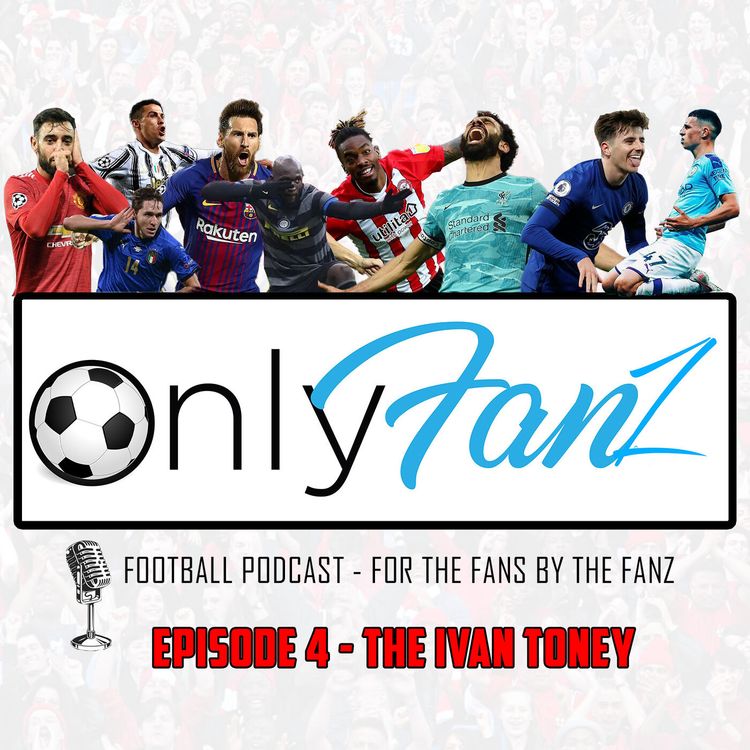 cover art for Episode 4 - The Ivan Toney