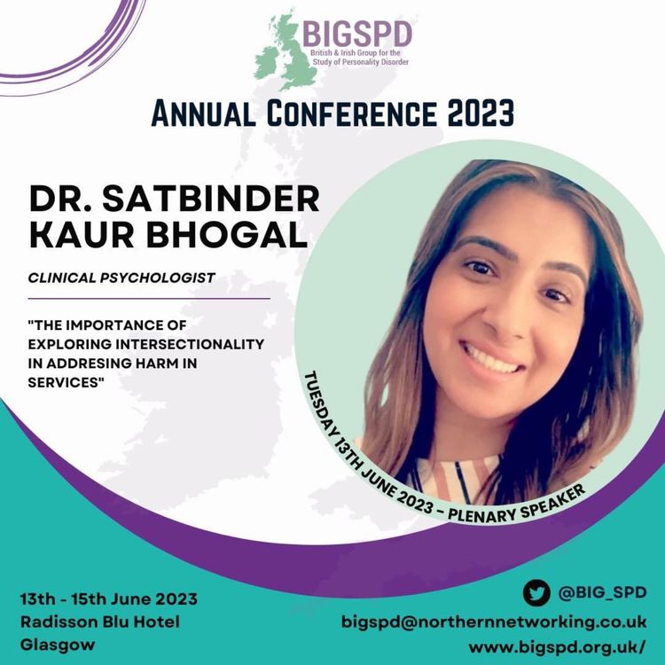 cover art for Satbinder Kaul Bhogal - The Importance of Exploring Intersectionality in Addressing Harm in Services #BIGSPD23