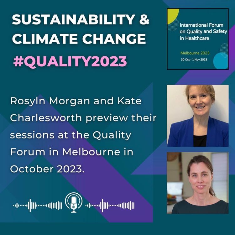 cover art for Sustainability and climate change - Roslyn Morgan and Kate Charlesworth #Quality2023 