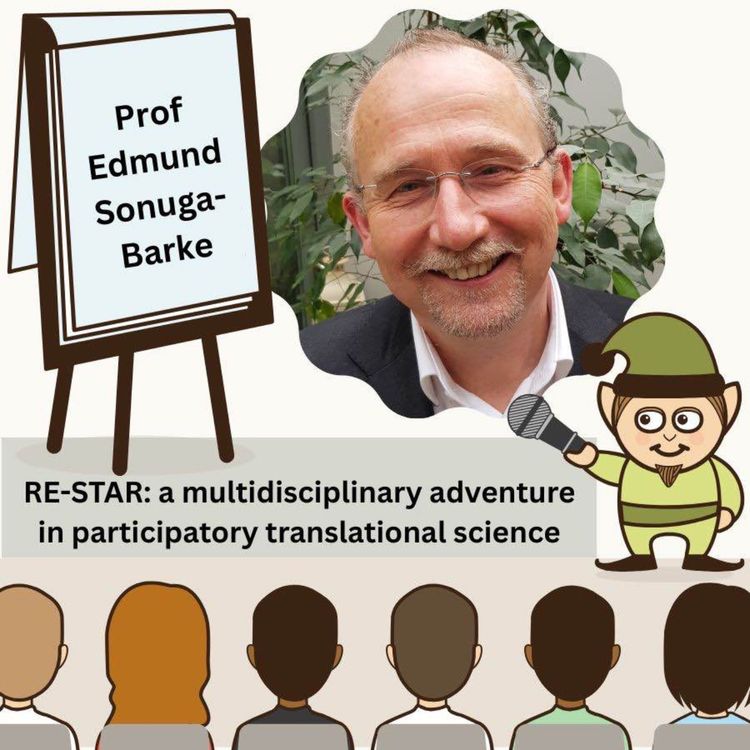 cover art for Edmund Sonuga-Barke: RE-STAR - multidisciplinary adventure in participatory translational science