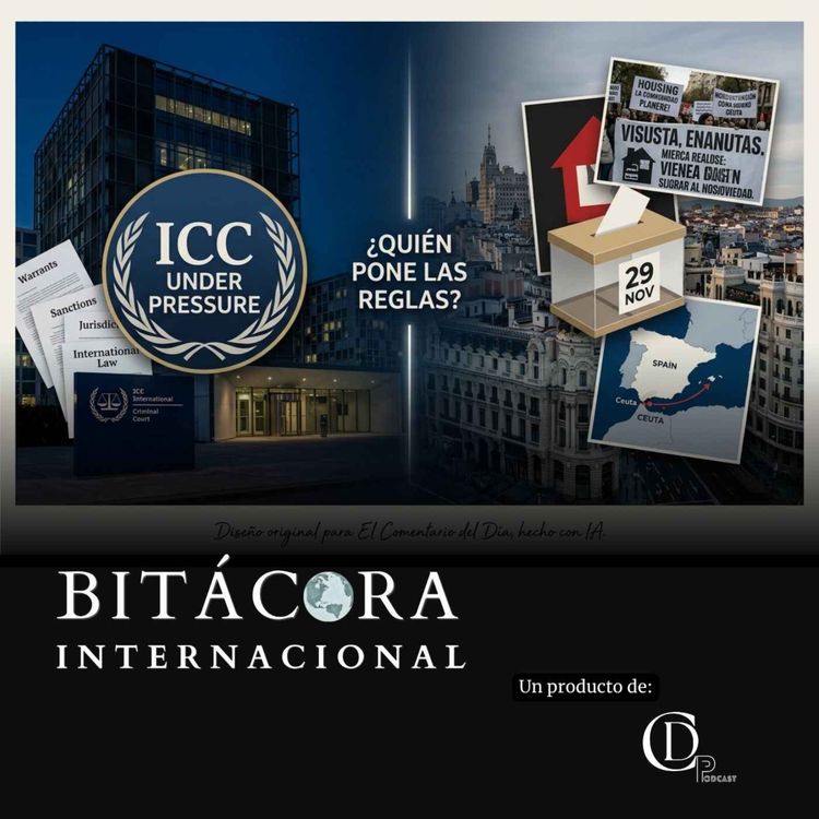 cover art for La justicia global bajo presión: la CPI y una España en tensión