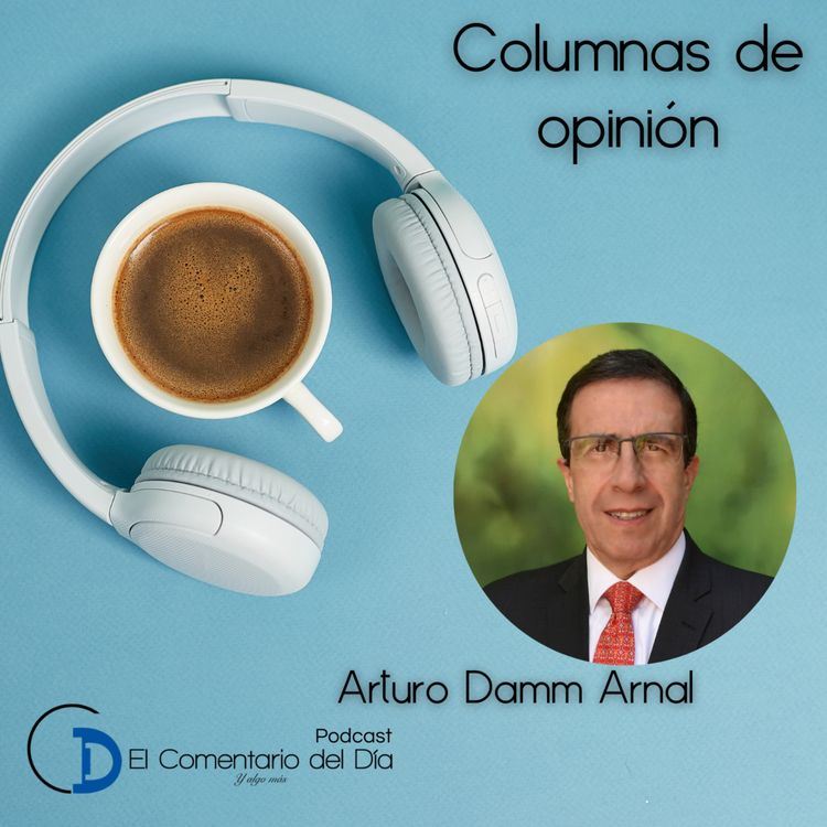 cover art for Arturo Damm Arnal | Deflación: la buena y la mala