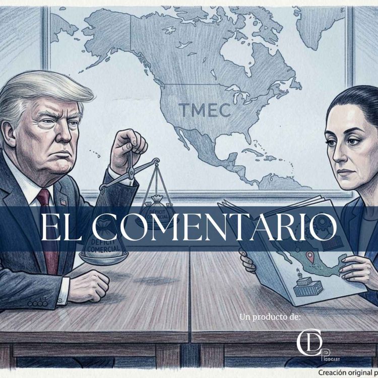 cover art for Jorge Molina Larrondo | México debe afinar su estrategia de negociación