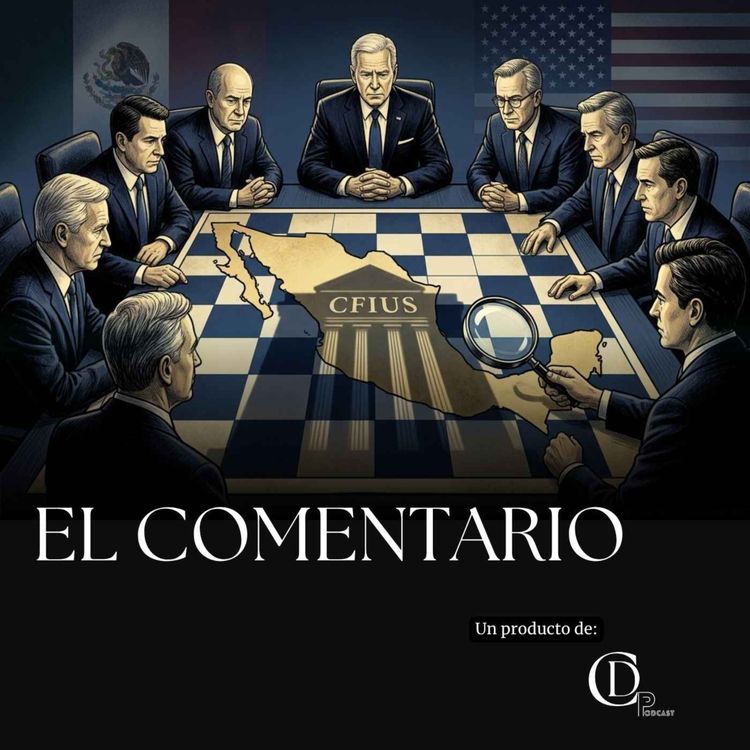 cover art for Gabriela Nava | México, Inversión Extranjera y Seguridad Nacional II