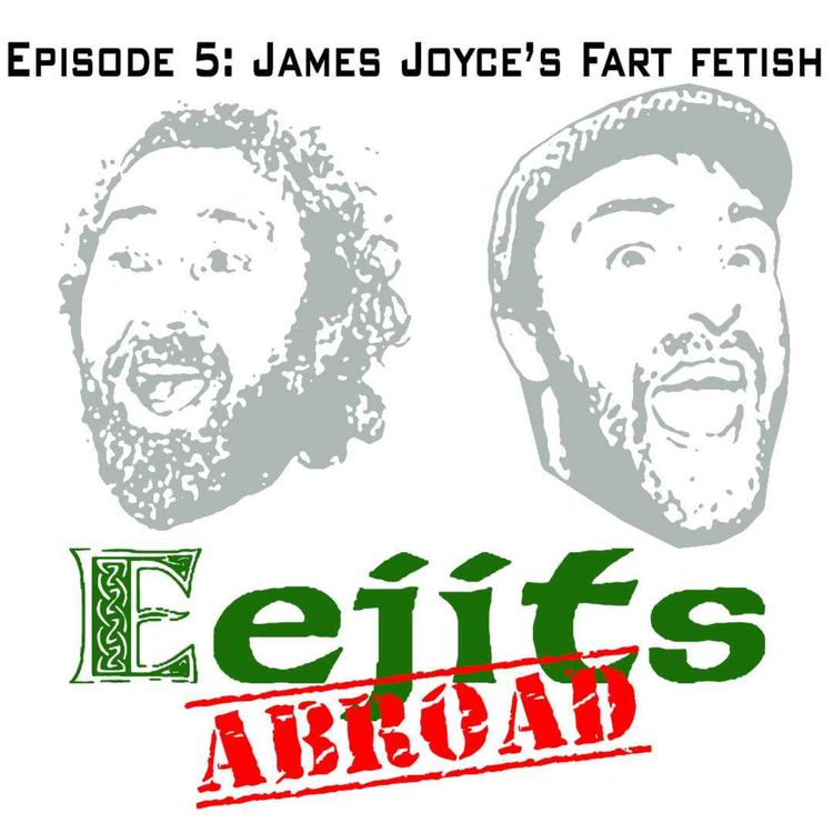 cover art for Ep 5: The Royal Family & James Joyce's Fart Fetish