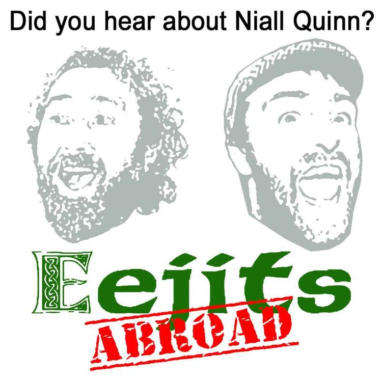 cover art for Ep 10: Did You Hear About Niall Quinn?