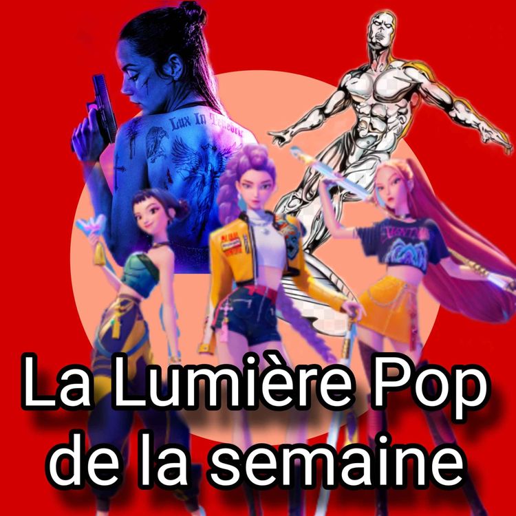 cover art for KPop Demon Hunters, Destination finale : Bloodlines, Ballerina... - La Lumière Pop de la semaine