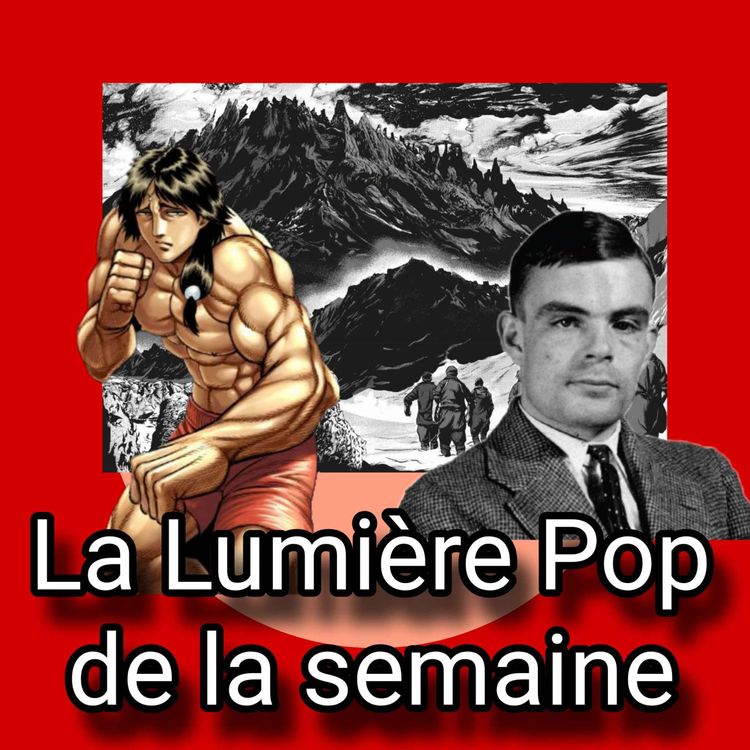 cover art for Kengan Omega, Alan Turing, Les Montagnes hallucinées... - La Lumière Pop de la semaine