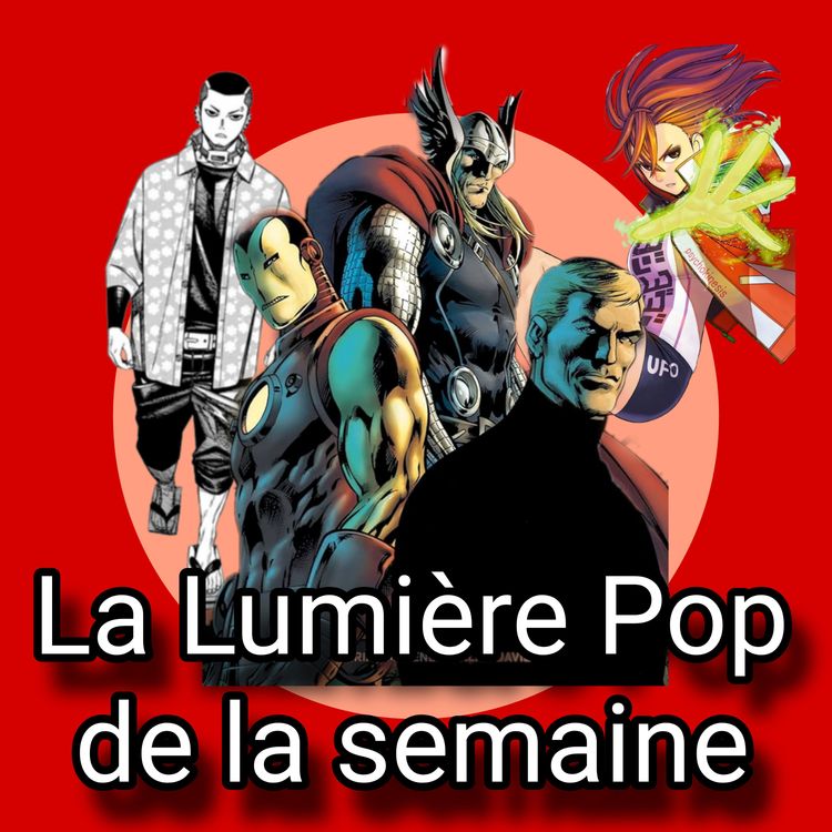 cover art for Avengers : Réunion et Dandadan - La Lumière Pop de la semaine