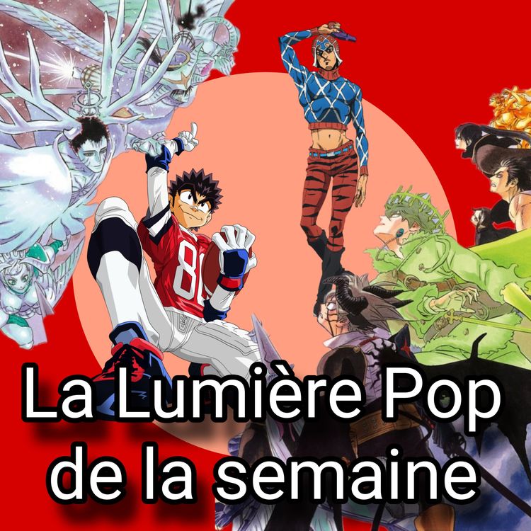 cover art for Black Clover, Eyeshield 21 et Golden Wind - La Lumière Pop de la semaine
