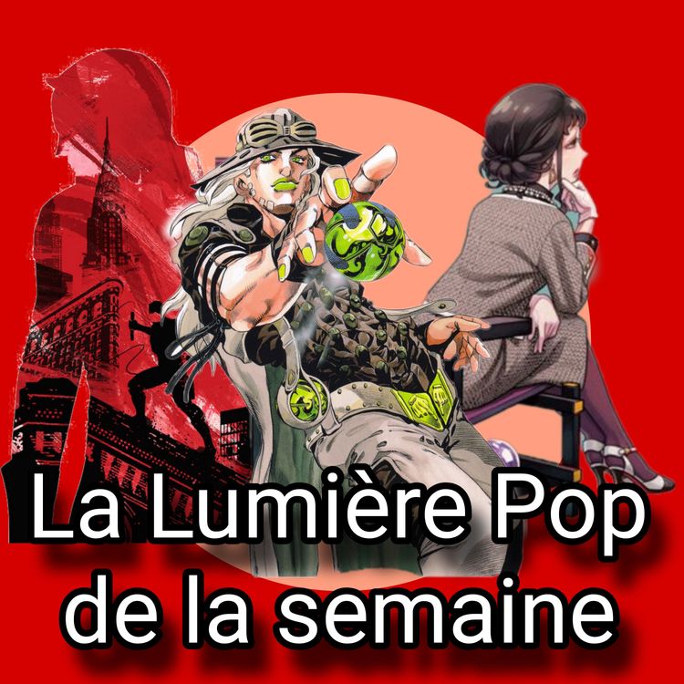 cover art for Daredevil, SPY×FAMILY, Steel Ball Run... - La Lumière Pop de la semaine