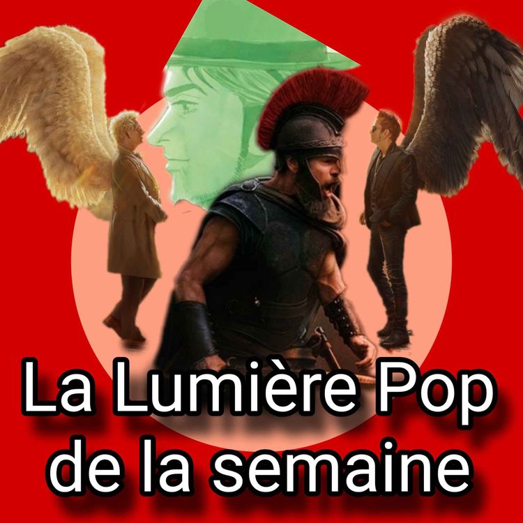 cover art for L'Odyssée, Good Omens, Space Brothers... - La Lumière Pop de la semaine