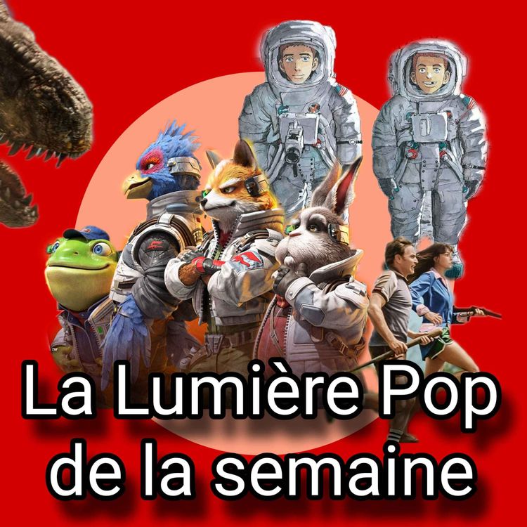 cover art for La Fin d'Oak Street, Star Fox, Space Brothers... - La Lumière Pop de la semaine