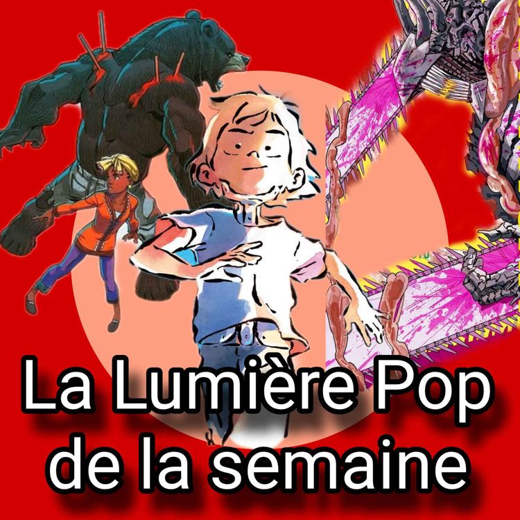 cover art for Le Corset, Chainsaw Man, Klaw... - La Lumière Pop de la semaine
