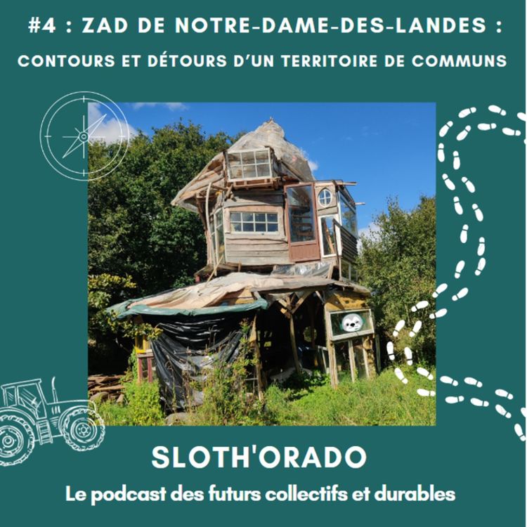 cover art for #4 : ZAD de Notre-Dame-des-Landes : contours et détours d’un territoire de communs