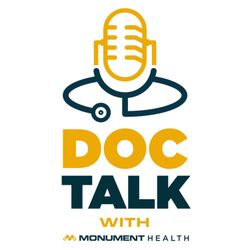 cover art for Doc Talk with Monument Health