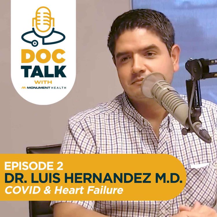 cover art for Episode 2: Heart/Vascular: COVID & Heart Failure with Dr. Luis Hernandez