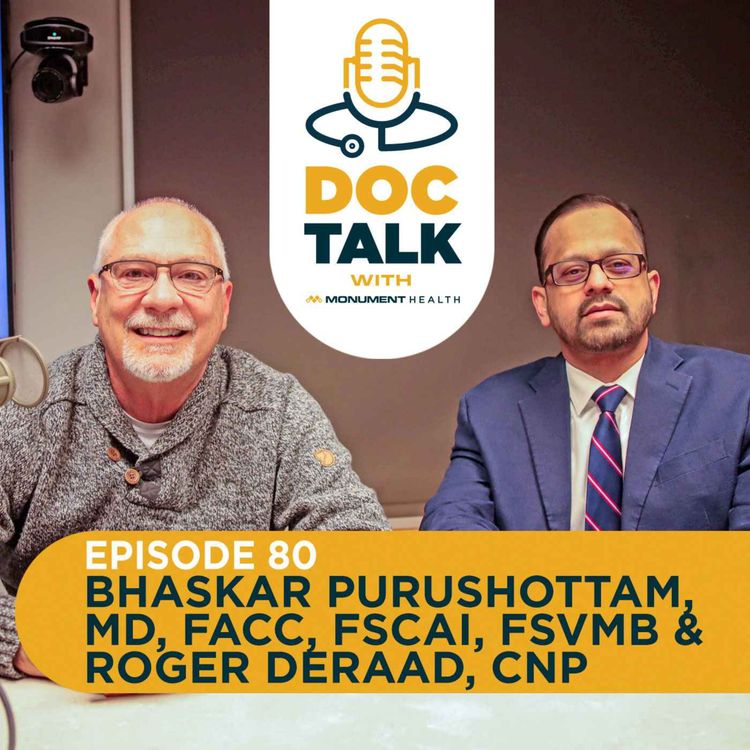 cover art for Episode 80: Heart/Vascular: The Heartbeat of Discovery with Dr. Bhaskar Purushottam and Roger Deraad, CNP