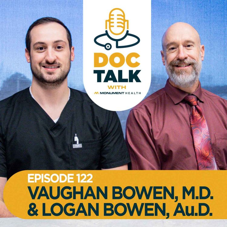 cover art for Eps. 122: GenEARations with Vaughan Bowen, M.D., Ear, Nose & Throat, and Logan Bowen, Au.D, Audiology