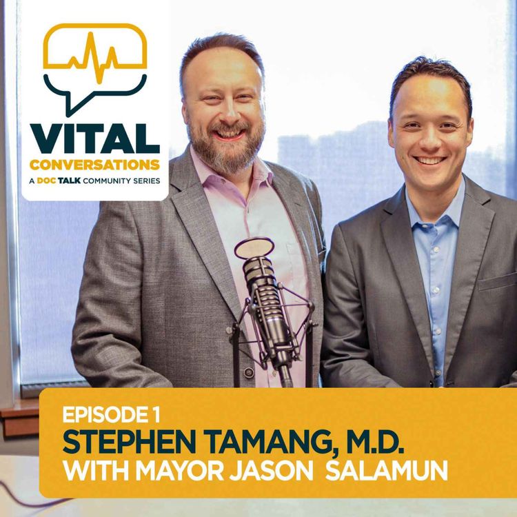 cover art for Part 1: Vital Conversations with Dr. Stephen Tamang and Rapid City Mayor Jason Salamun