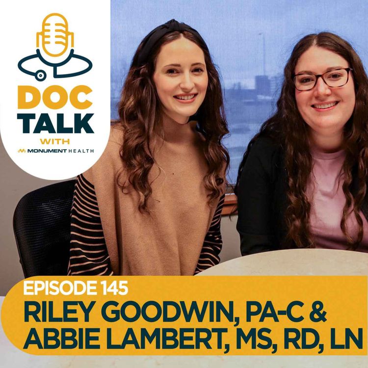 cover art for Episode 145: Eating Disorders with Riley Goodwin, PA-C, Family Medicine and Primary Care, and Abigail Lambert, Clinical Dietitian, Rapid City Clinic, Flormann Street