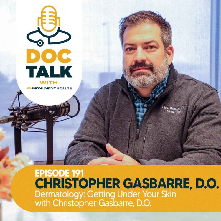 cover art for BEST OF DOC TALK Episode 92: Dermatology: Getting Under Your Skin with Dr. Christopher Gasbarre