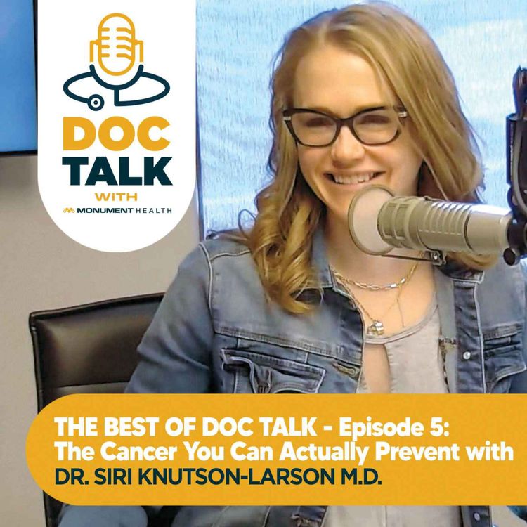 cover art for BEST OF DOC TALK Episode 5: The Cancer You Can Actually Prevent with Dr. Siri Knutson-Larson