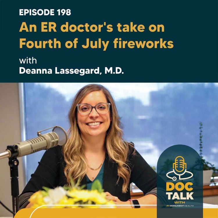 cover art for BEST OF DOC TALK Episode 49: Keeping Your Fingers Through the Fourth with Dr. Deanna Lassegard