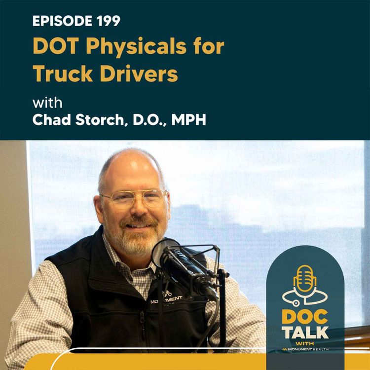 cover art for Episode 199: DOT Physicals for Truck Drivers with Chad Storch, D.O., MPH