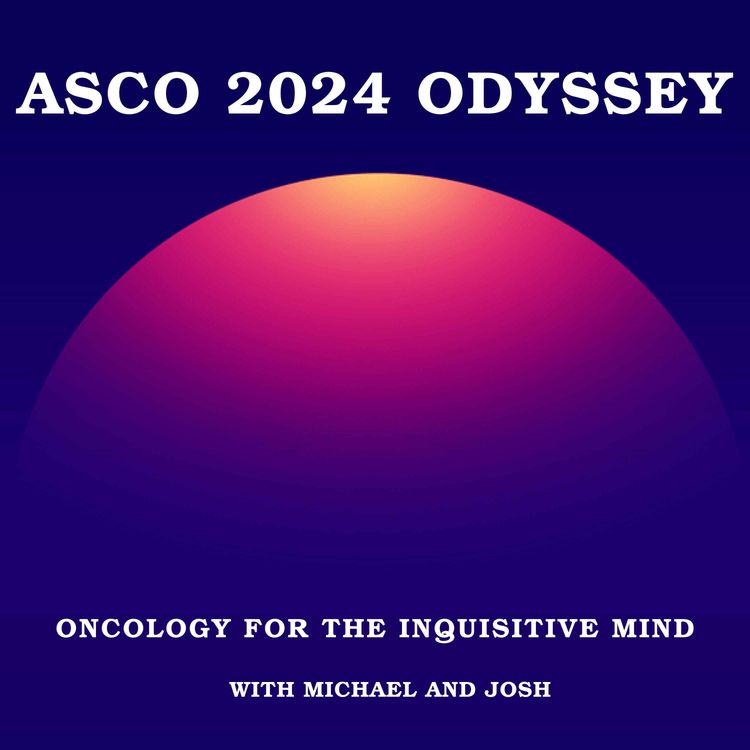 cover art for 116. ASCO 2024 - Early Lung Cancer & Mesothelioma