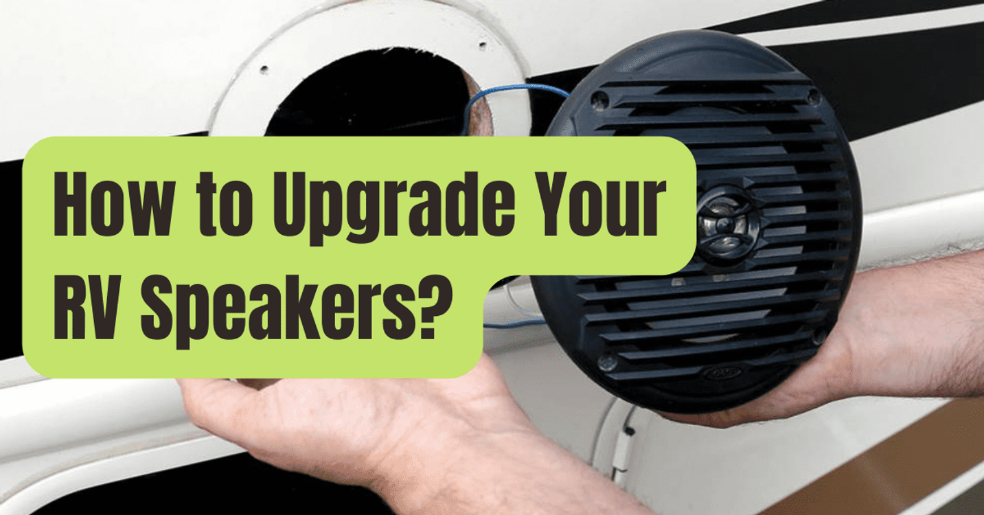 cover art for How to Upgrade Your RV Speakers? (Easy Guide)