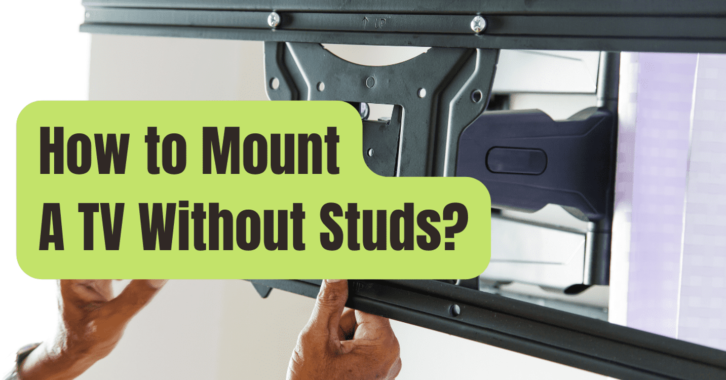 cover art for How to Mount A TV Without Studs?