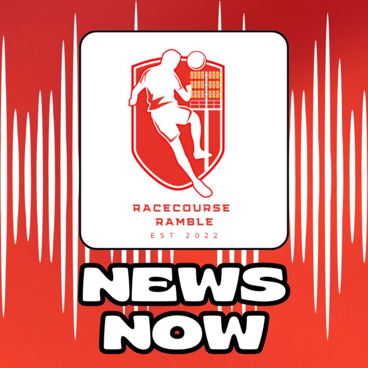 cover art for 🎙️ Racecourse Ramble - News Now 06/06/2025