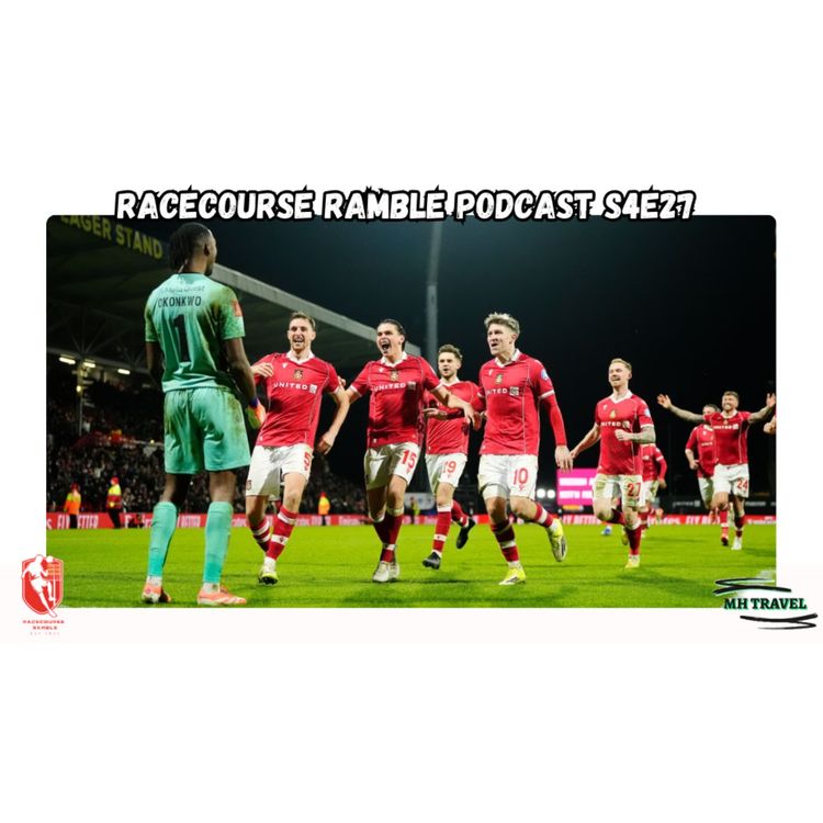 cover art for 🎙️Wrexham Stun Forest In Cup Upset!!! S4E27