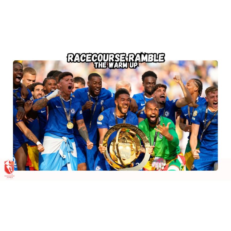 cover art for 🎙️The Warm Up - Chelsea