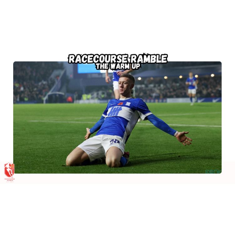 cover art for 🎙️The Warm Up - Birmingham City (A)