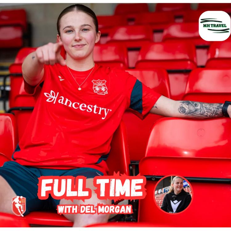 cover art for Mikayla Cook Signs For Wrexham AFC Women🎙️ Full Time Special