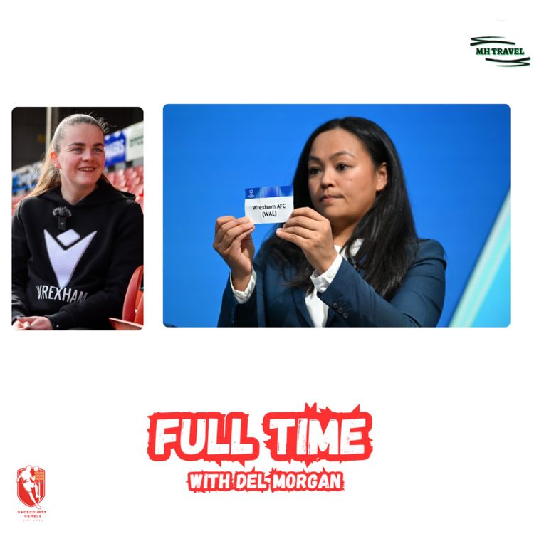 cover art for 🔴 LIVE 🎙️ Wrexham AFC Face Armenian Challenge | Full Time S2E3