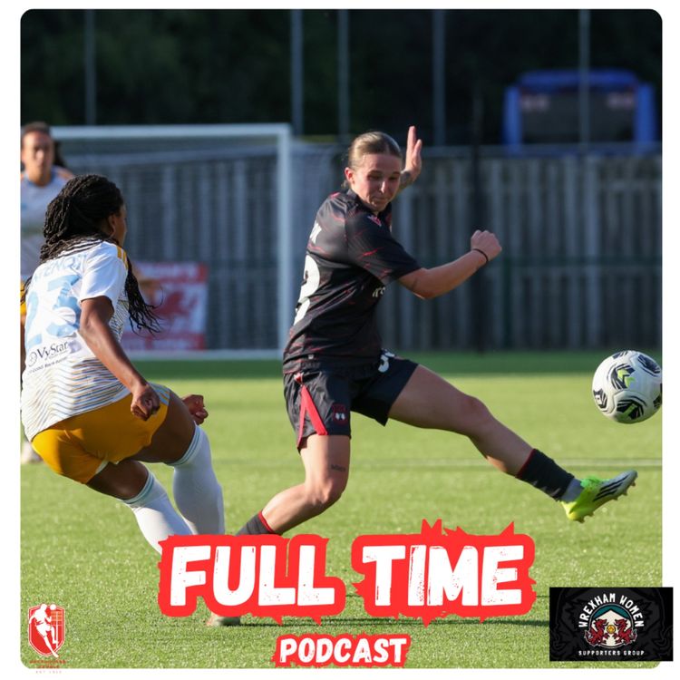 cover art for 🎙️Wrexham Humbled By Jax | Full Time With Del Morgan S2E6
