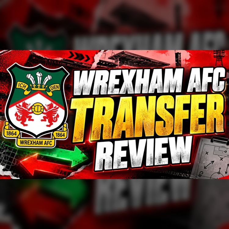 cover art for 🎙️Wrexham's Hits And Misses Of Summer 25 | Racecourse Ramble S5E10