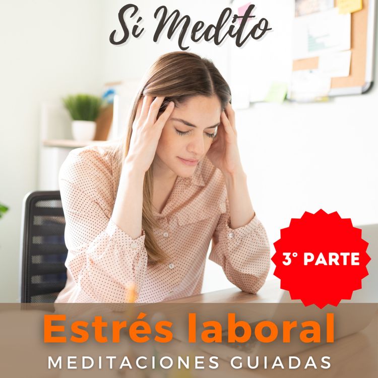 cover art for Estrés laboral (3 de 5) | Hoy todo saldrá bien | Meditación guiada