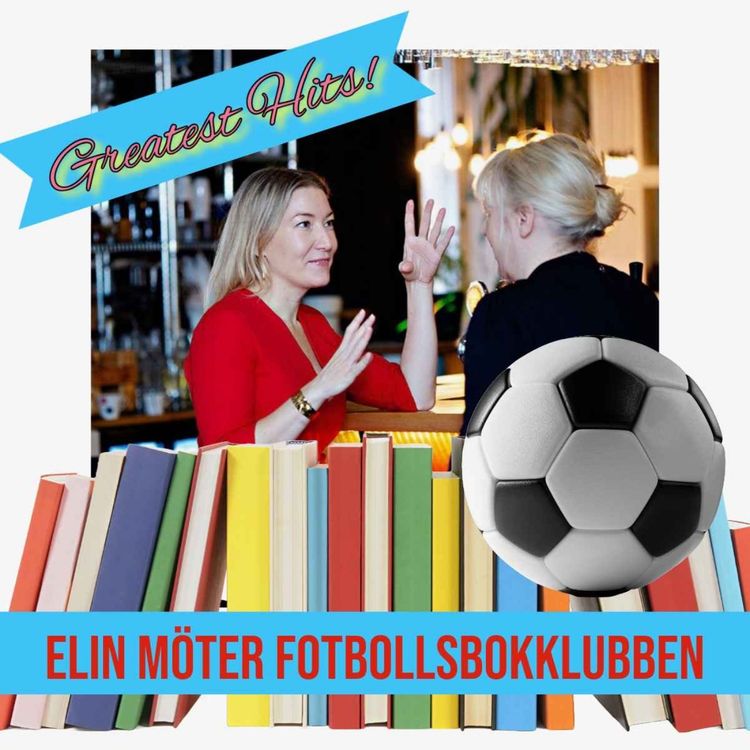 cover art for Elin möter Fotbollsboksklubbens Greatest Hits