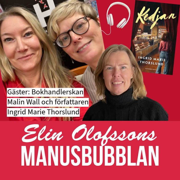cover art for Manusbubblan gästas av Ingrid Marie Thorslund och Malin Wall