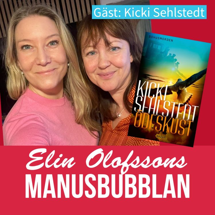 cover art for Manusbubblan gästas av Kicki Sehlstedt, del 1