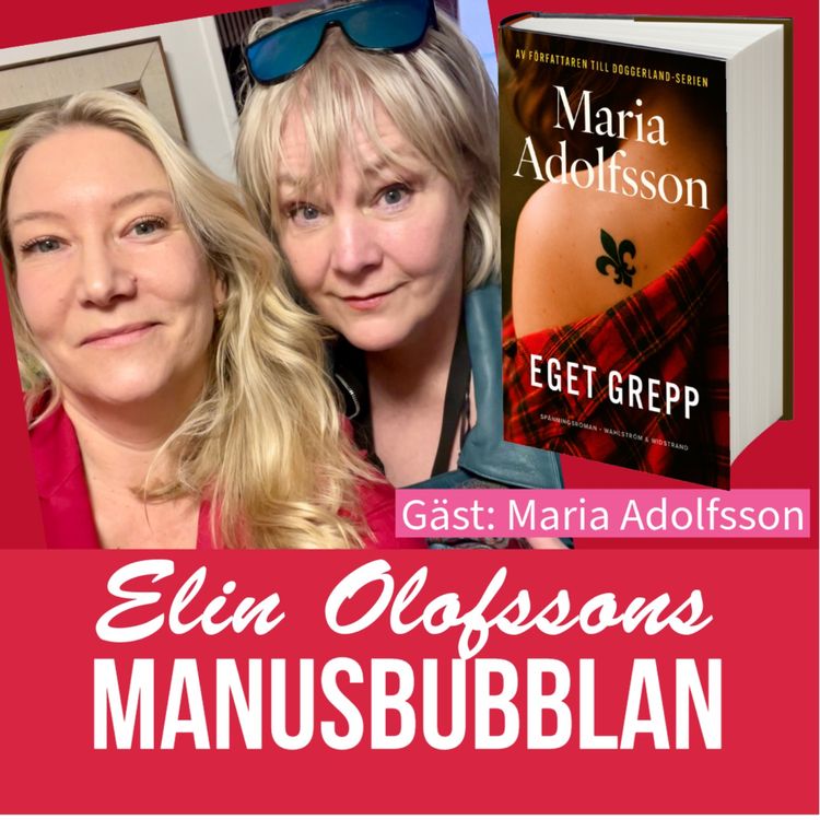 cover art for Manusbubblan gästas av Maria Adolfsson, del 1