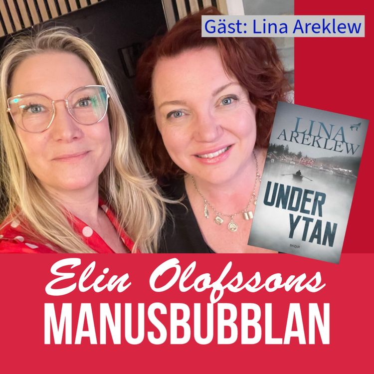cover art for Manusbubblan gästas av Lina Areklew, del 1