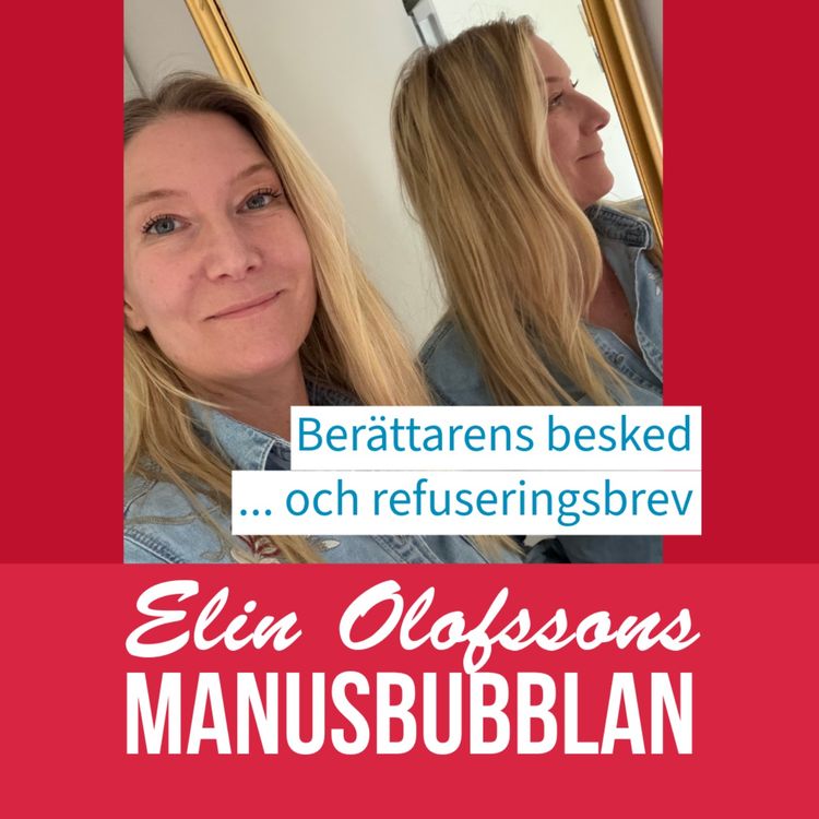 cover art for Manusbubblan med refuseringsbrev och Berättarens besked